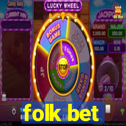 folk bet