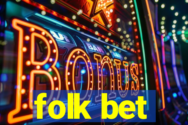 folk bet