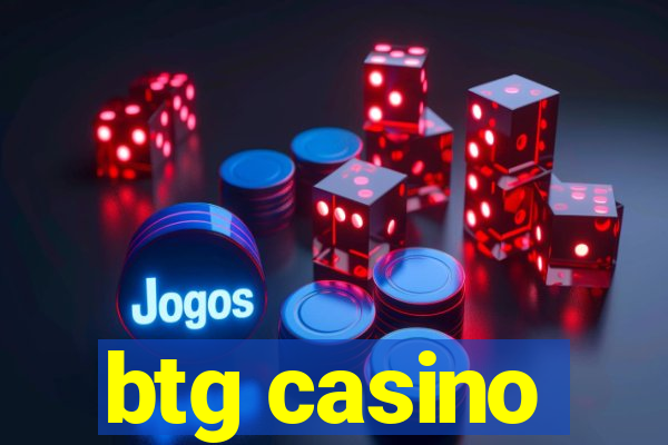 btg casino