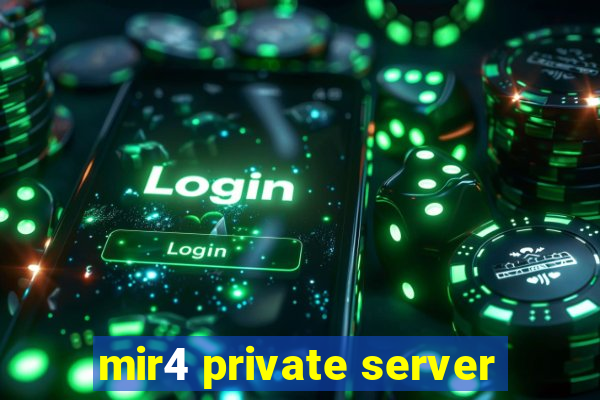 mir4 private server