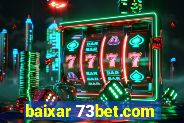 baixar 73bet.com