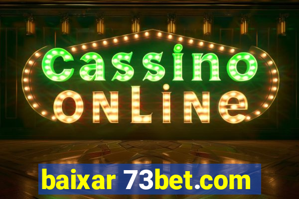 baixar 73bet.com