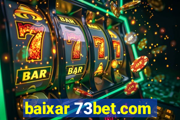 baixar 73bet.com