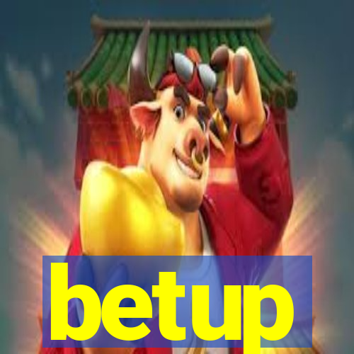 betup