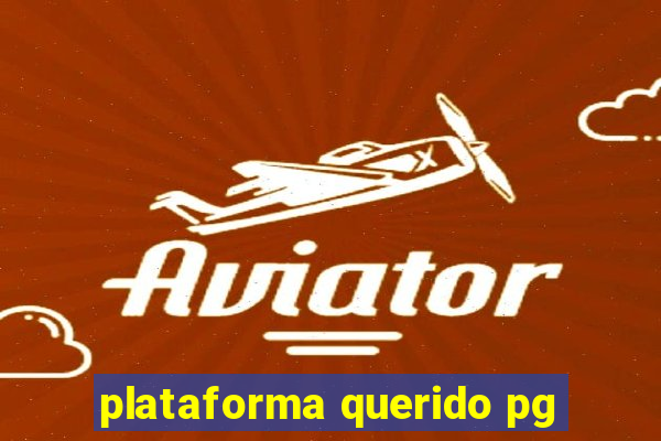 plataforma querido pg