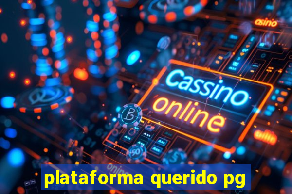 plataforma querido pg