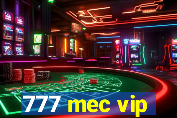 777 mec vip