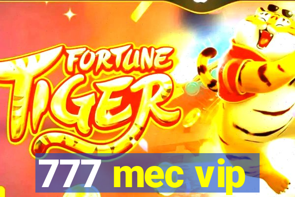 777 mec vip