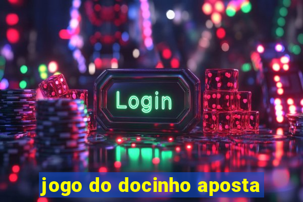 jogo do docinho aposta