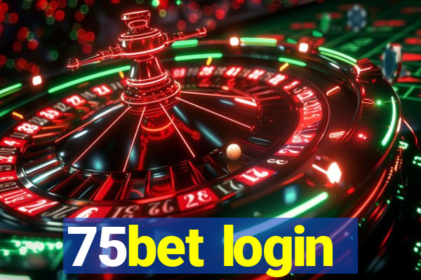 75bet login