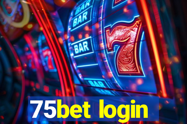 75bet login