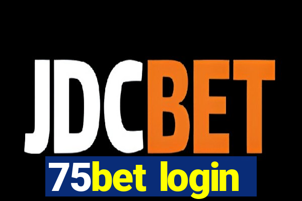 75bet login