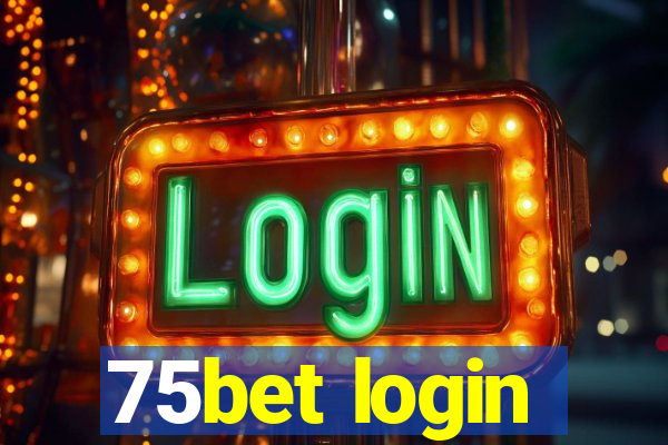 75bet login