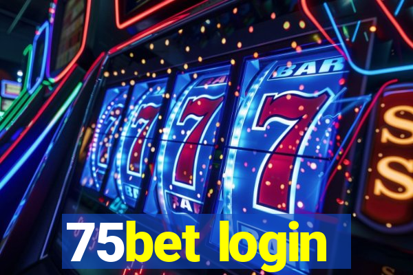 75bet login