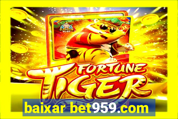 baixar bet959.com