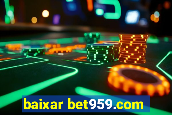 baixar bet959.com