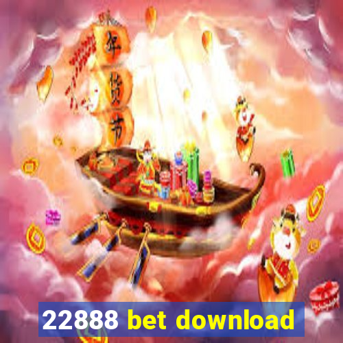 22888 bet download