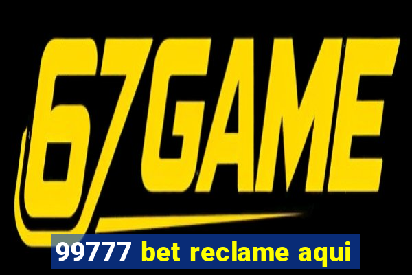 99777 bet reclame aqui