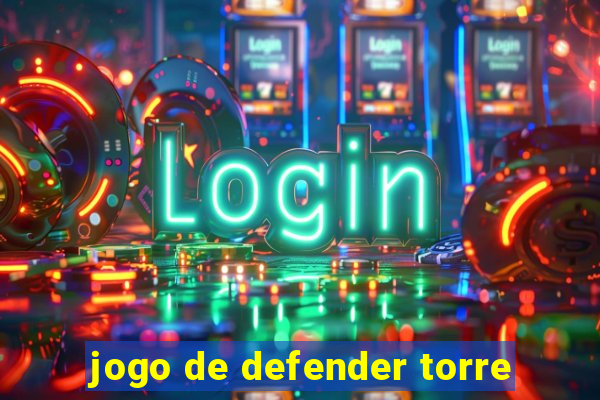 jogo de defender torre