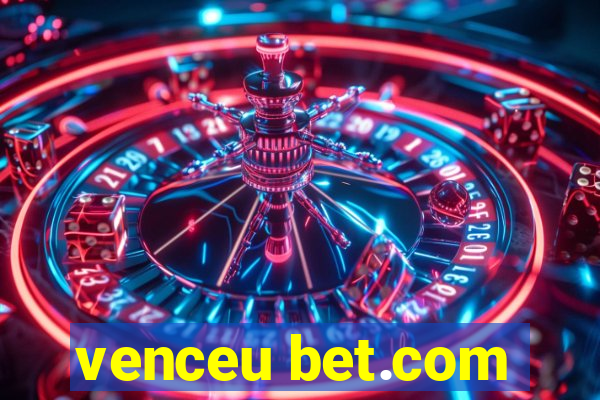 venceu bet.com