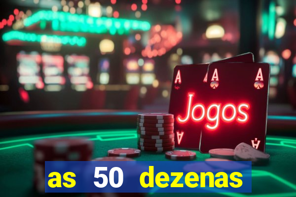 as 50 dezenas melhores de 20 pontos