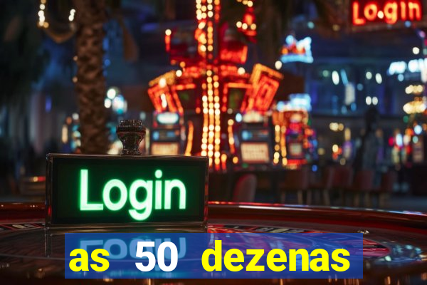 as 50 dezenas melhores de 20 pontos