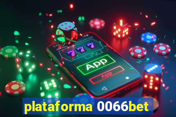 plataforma 0066bet