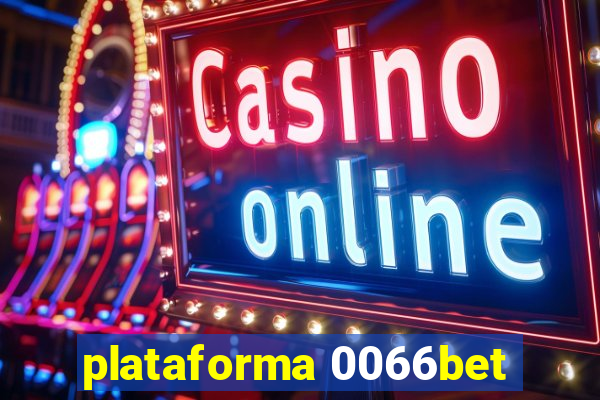 plataforma 0066bet