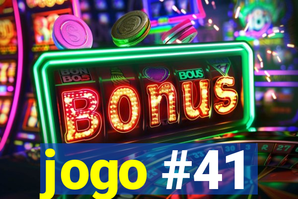 jogo #41