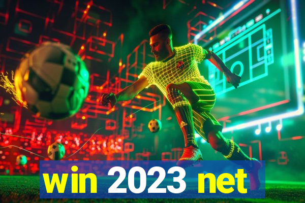 win 2023 net