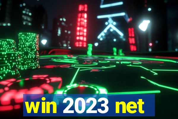 win 2023 net