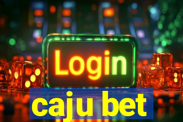 caju bet