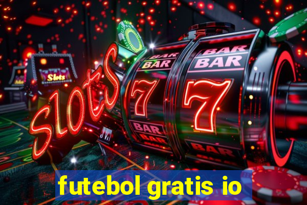 futebol gratis io