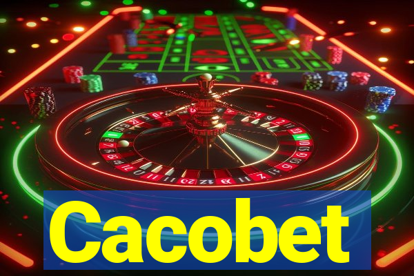 Cacobet