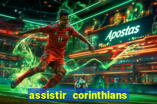 assistir corinthians x botafogo futemax tv