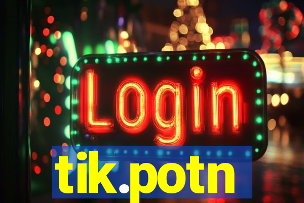 tik.potn