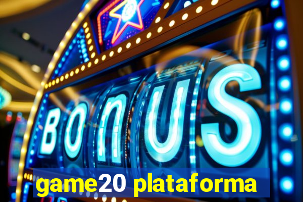 game20 plataforma