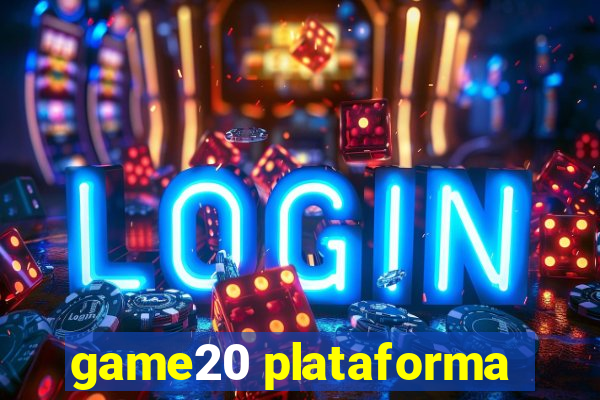 game20 plataforma