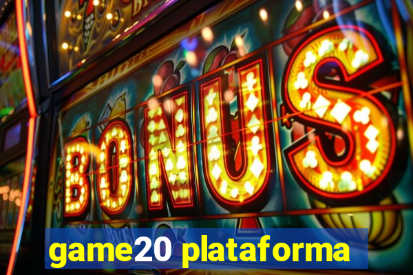 game20 plataforma