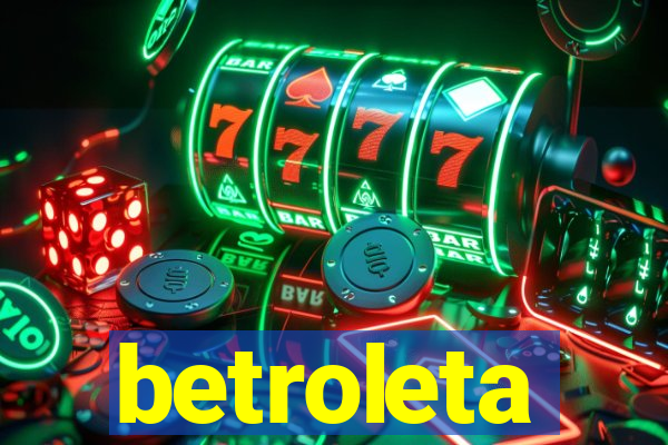 betroleta