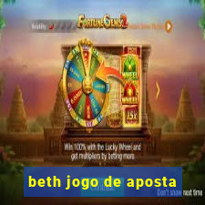 beth jogo de aposta