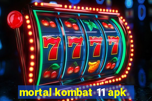 mortal kombat 11 apk