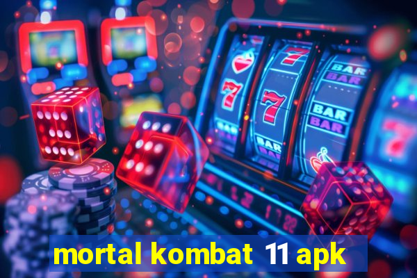 mortal kombat 11 apk