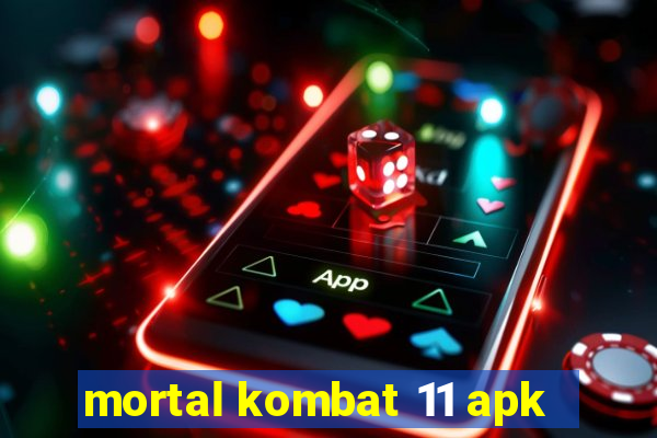 mortal kombat 11 apk