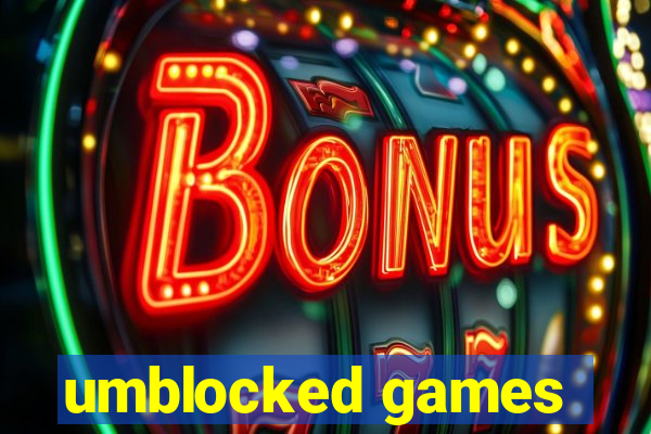 umblocked games