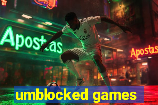 umblocked games