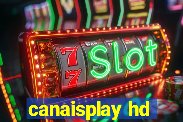 canaisplay hd