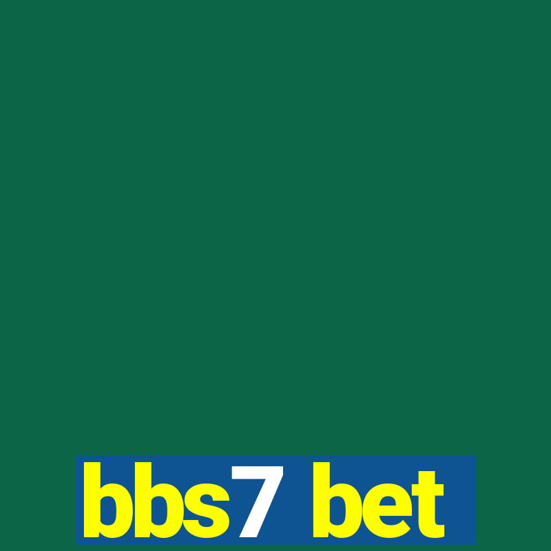 bbs7 bet