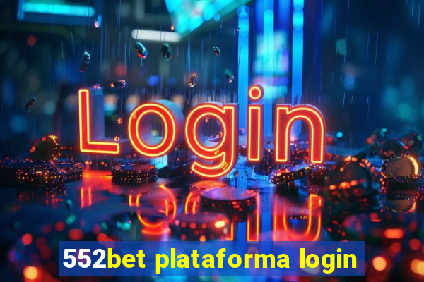 552bet plataforma login