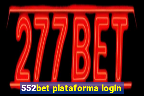 552bet plataforma login